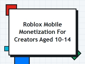 Roblox Monetization Tips for Young Creators